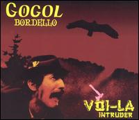 Gogol Bordello - Voi-La Intruder lyrics