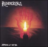 The Renderers - A Dream of the Sea lyrics