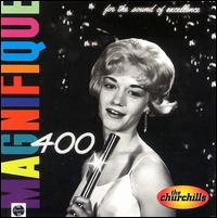 The Churchills - Magnifique 400 lyrics