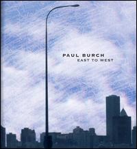 Paul Burch - East to West lyrics