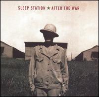 Sleep Station - After the War lyrics