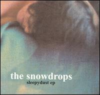 The Snowdrops - Sleepydust EP lyrics