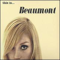 Beaumont - This Is Beaumont lyrics