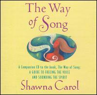 Shawna Carol - The Way of Song lyrics