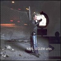 Karl Seglem - Urbs lyrics