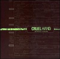 Cruel Hand - Without a Pulse lyrics