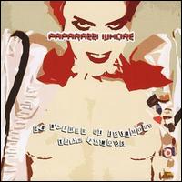 Paparazzi Whore - I'd Rather Be Infamous Than Famous lyrics