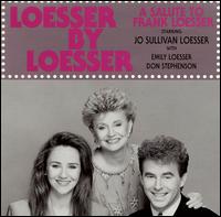 Jo Sullivan Loesser - Loesser by Loesser: A Salute to Frank Loesser lyrics