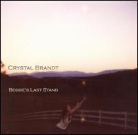 Crystal Brandt - Bessie's Last Stand lyrics