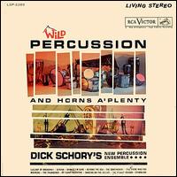 Dick Schory - Wild Percussion and Horn's A'plenty lyrics