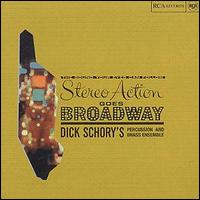 Dick Schory - Stereo Action Goes Broadway lyrics