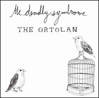 The Deadly Syndrome - The Ortolan lyrics
