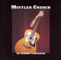 Muffler Crunch - Ol' Sparky's Revenge lyrics