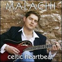 Malachi - Celtic Heartbeat: Where the Heart Is lyrics