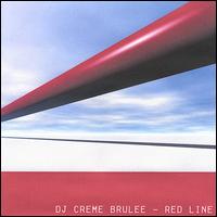DJ Creme Brulee - Red Line lyrics