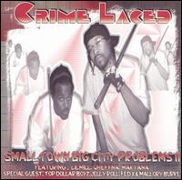 Crime Laced - Small Town Big City Problems, Vol. 2 lyrics