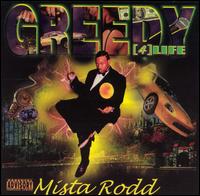 Mista Rodd - Greedy 4 Life lyrics