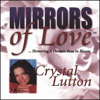 Crystal Lutton - Mirrors of Love lyrics