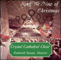Crystal Cathedral Choir - Sing We Now of Christmas lyrics