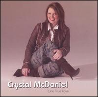 Crystal McDaniel - One True Love lyrics