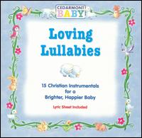 Cedarmont Baby - Loving Lullabies lyrics