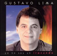 Gustovo Lima - Ya No Soy un Iracundo lyrics