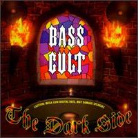 Bass Cult - Dark Side lyrics