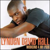 Lynden David Hall - Medicine 4 My Pain lyrics