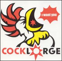 Cock Lorge - I Want You lyrics