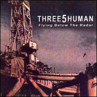 Three5Human - Flying Below the Radar lyrics