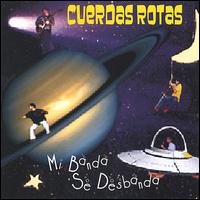 Cuerdas Rotas - MI Banda Se Desbanda lyrics