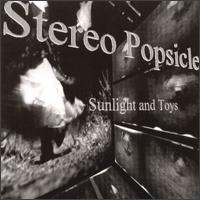 Stereo Popsicle - Sunlight & Toys lyrics