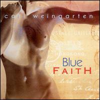 Carl Weingarten - Blue Faith lyrics