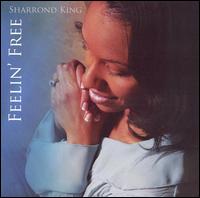 Sharrond King - Feelin Free lyrics