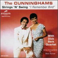 The Cunninghams - Strings 'N Swing: I Remember Bird lyrics