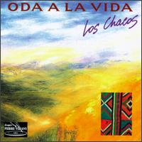 Los Chacos - Oda a La Vida lyrics