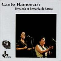 Fernanda & Bernarda de Utrera - Cante Flamenco lyrics