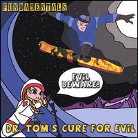 Dr. Tom's Cure for Evil - Fundamentals lyrics
