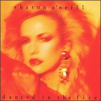 Sharon O'Neill - Danced in the Fire lyrics