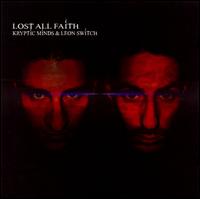 Kryptic Minds/Leon Switch - Lost All Faith lyrics