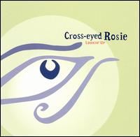 Cross-Eyed Rosie - Lookin' Up lyrics