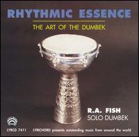 Robert Arthur Fish - Rhythmic Essence: The Art of The Doumbek lyrics