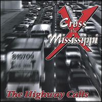 Cross the Mississippi - The Highway Calls lyrics