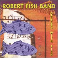 Robert Fish - Dances with Fish lyrics