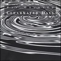 Pat Orchard - Clearwater Days lyrics