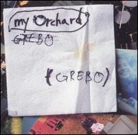 My Orchard - Grebo lyrics