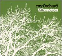 My Orchard - Silhouettes lyrics