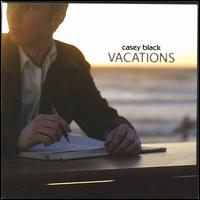 Casey Black - Vacations lyrics