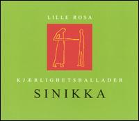 Lille Rosa - Sinikka lyrics