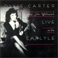 Dixie Carter - Sings John Wallowitch Live at the Carlyle lyrics